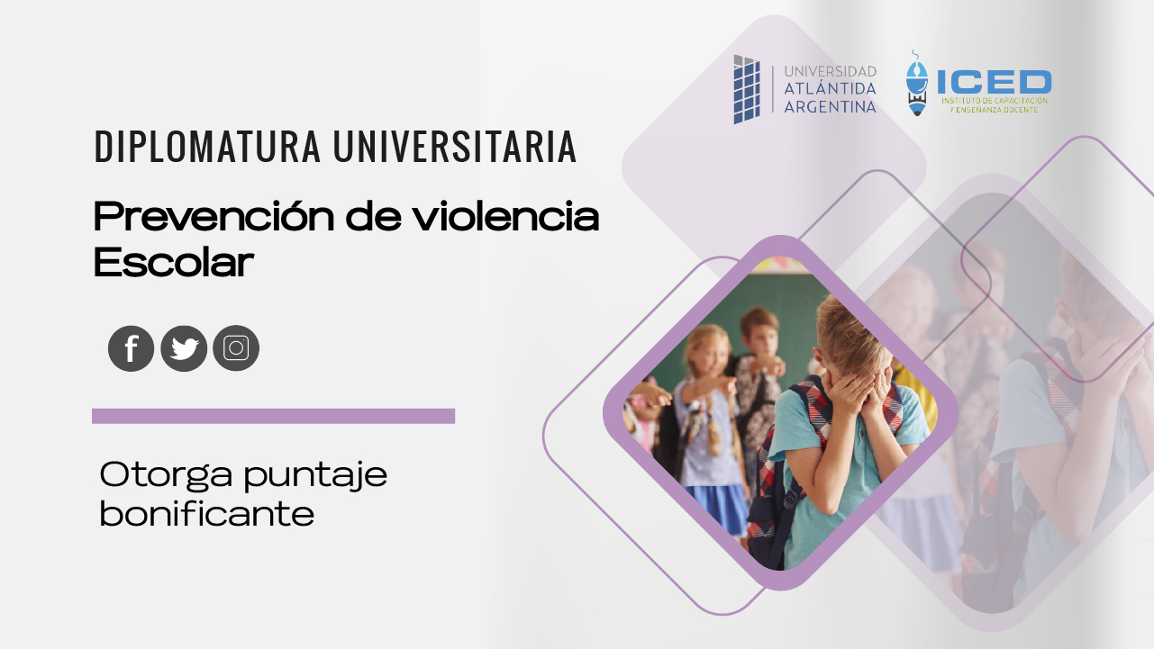 Diplomatura Superior Universitaria en Prevención de Violencia Escolar