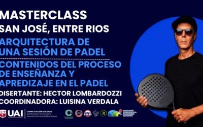 Masterclass de Pádel – Arquitectura de una Sesión – Contenidos del Proceso de enseñanza y aprendizaje